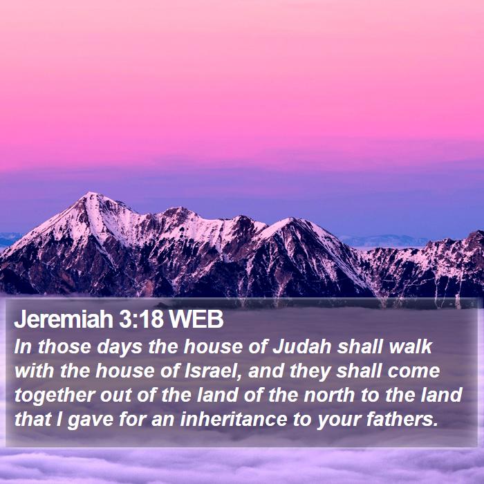 Jeremiah 3:18 WEB Bible Study