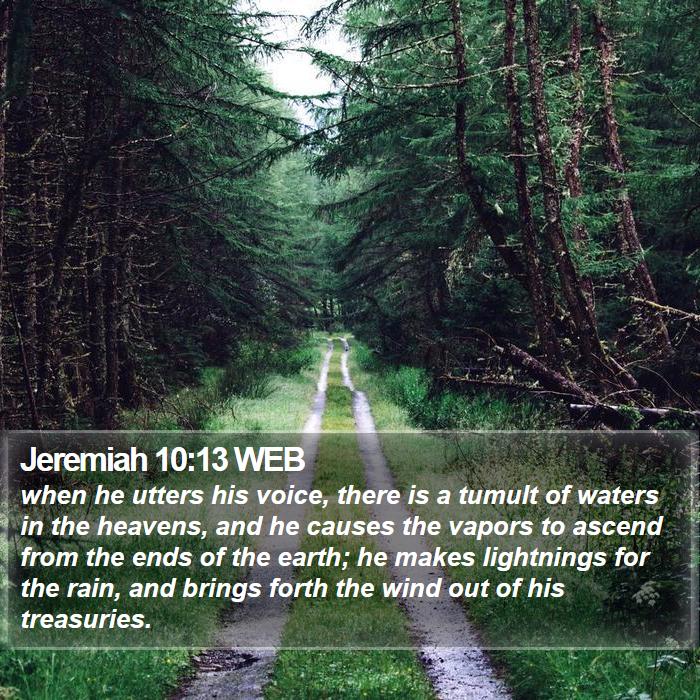 Jeremiah 10:13 WEB Bible Study