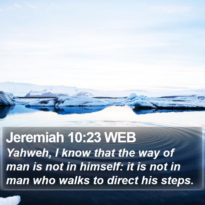 Jeremiah 10:23 WEB Bible Study