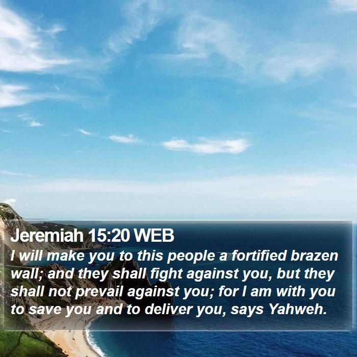 Jeremiah 15:20 WEB Bible Study