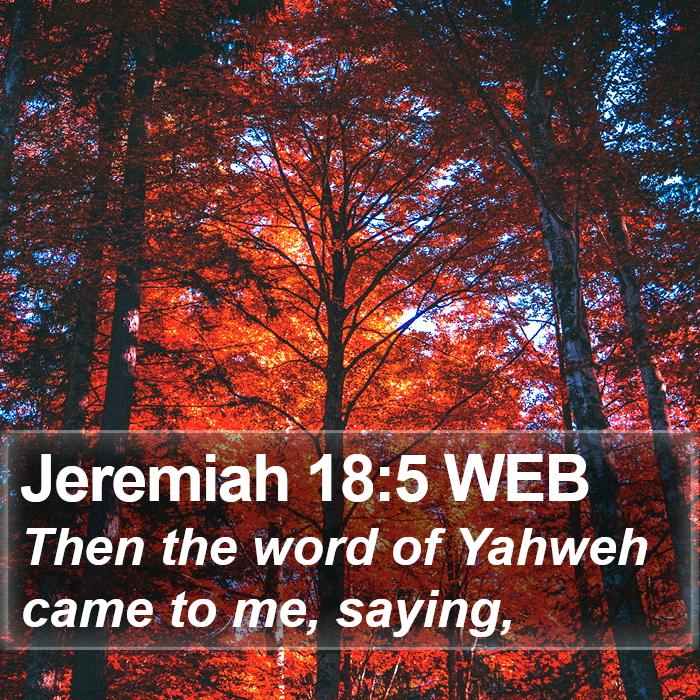 Jeremiah 18:5 WEB Bible Study