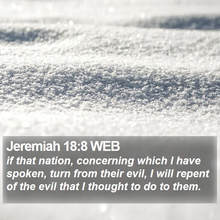 Jeremiah 18:8 WEB Bible Study