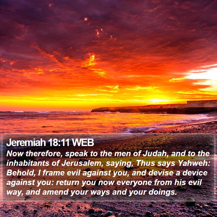 Jeremiah 18:11 WEB Bible Study