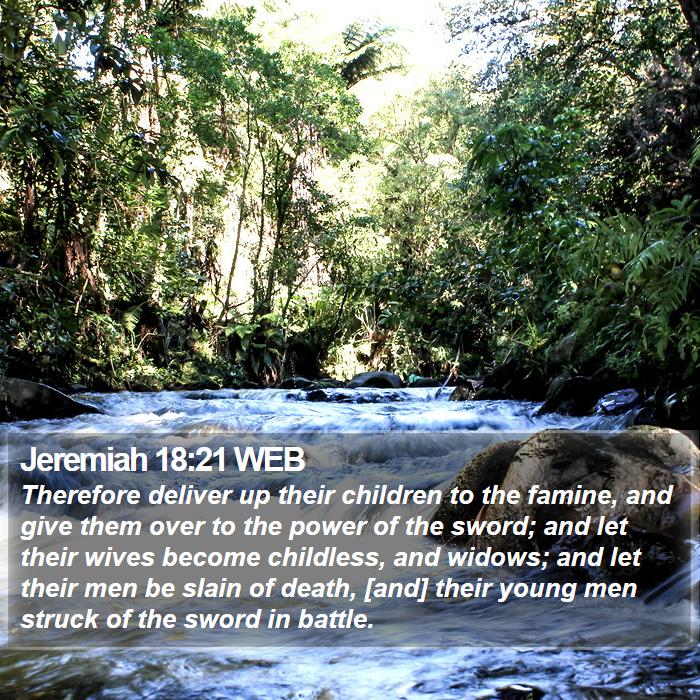 Jeremiah 18:21 WEB Bible Study