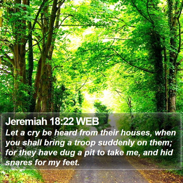 Jeremiah 18:22 WEB Bible Study