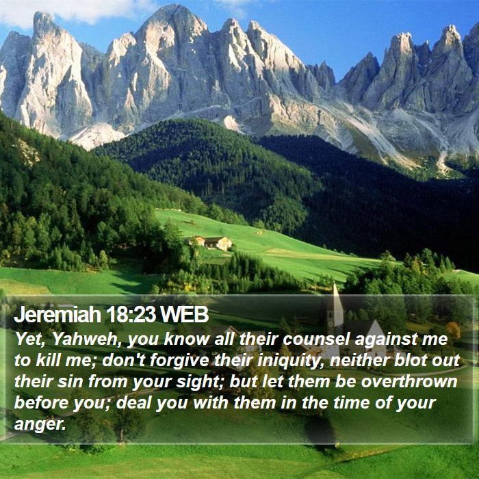 Jeremiah 18:23 WEB Bible Study