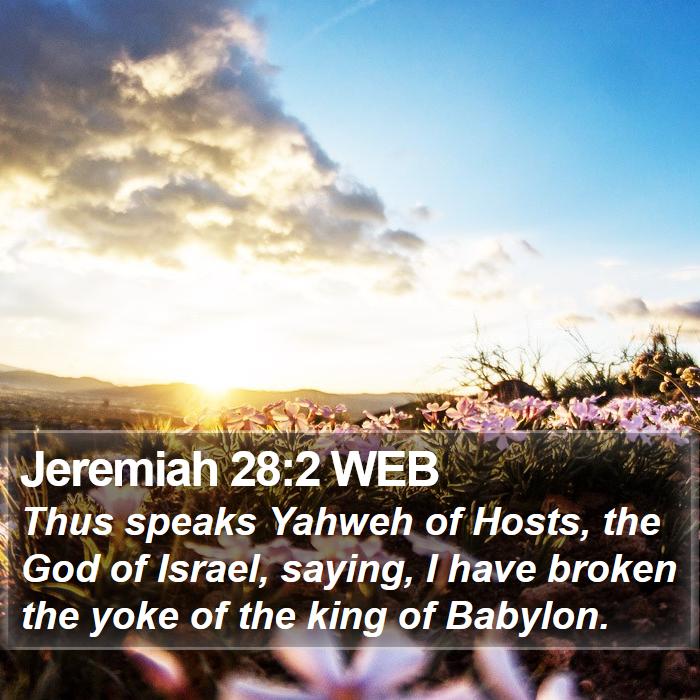 Jeremiah 28:2 WEB Bible Study