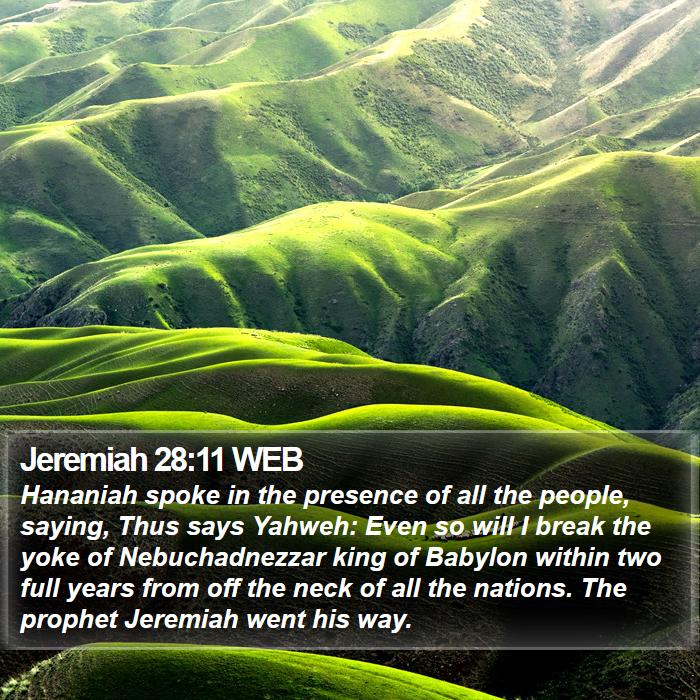 Jeremiah 28:11 WEB Bible Study