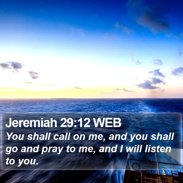 Jeremiah 29:12 WEB Bible Study