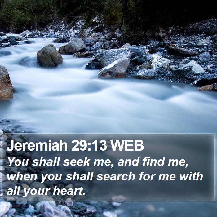 Jeremiah 29:13 WEB Bible Study