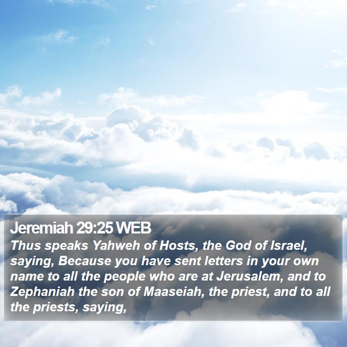 Jeremiah 29:25 WEB Bible Study