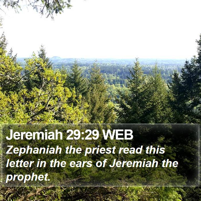 Jeremiah 29:29 WEB Bible Study