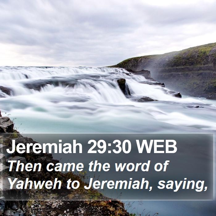 Jeremiah 29:30 WEB Bible Study