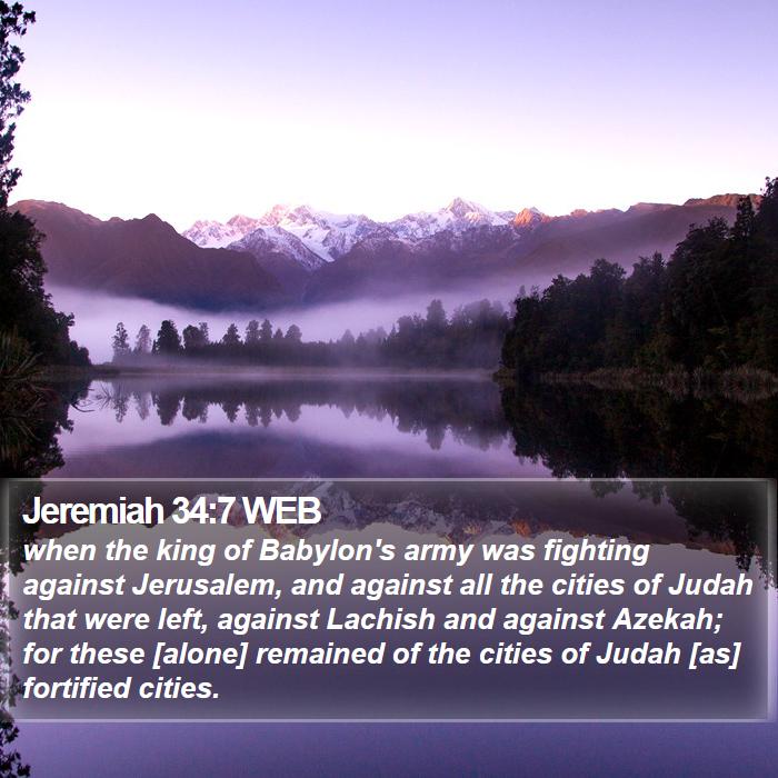 Jeremiah 34:7 WEB Bible Study