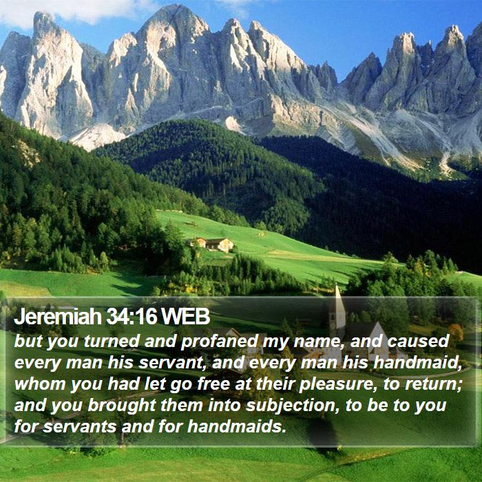 Jeremiah 34:16 WEB Bible Study