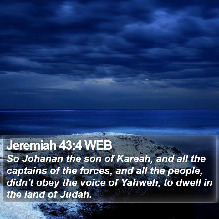 Jeremiah 43:4 WEB Bible Study