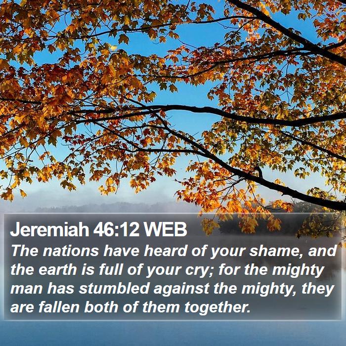 Jeremiah 46:12 WEB Bible Study