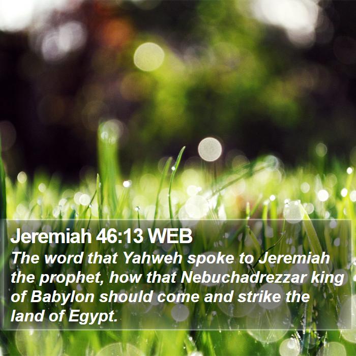 Jeremiah 46:13 WEB Bible Study