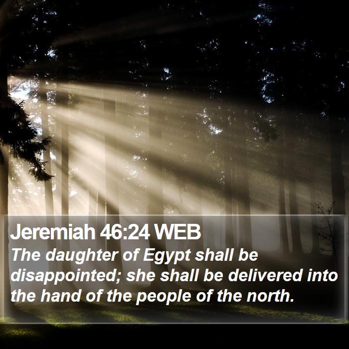 Jeremiah 46:24 WEB Bible Study