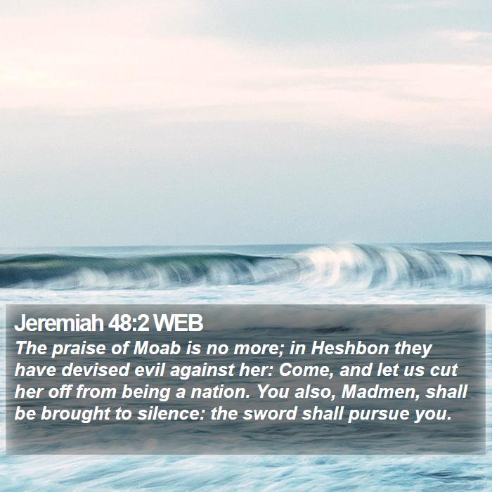 Jeremiah 48:2 WEB Bible Study