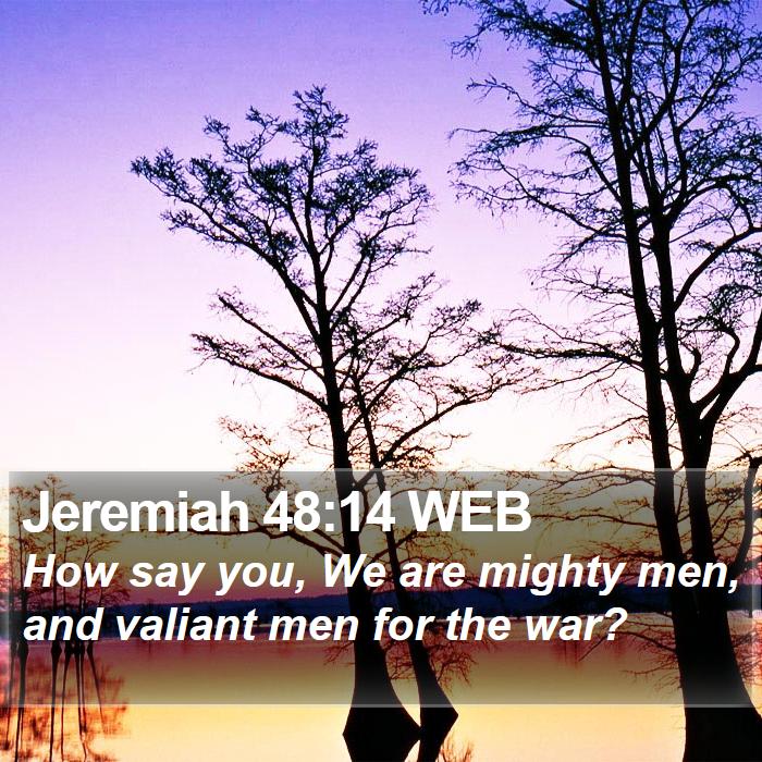 Jeremiah 48:14 WEB Bible Study