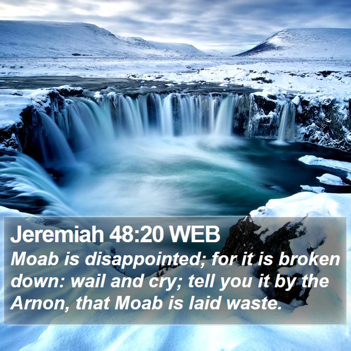 Jeremiah 48:20 WEB Bible Study