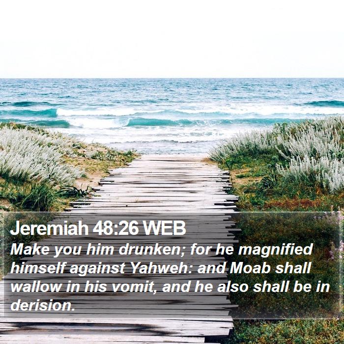 Jeremiah 48:26 WEB Bible Study