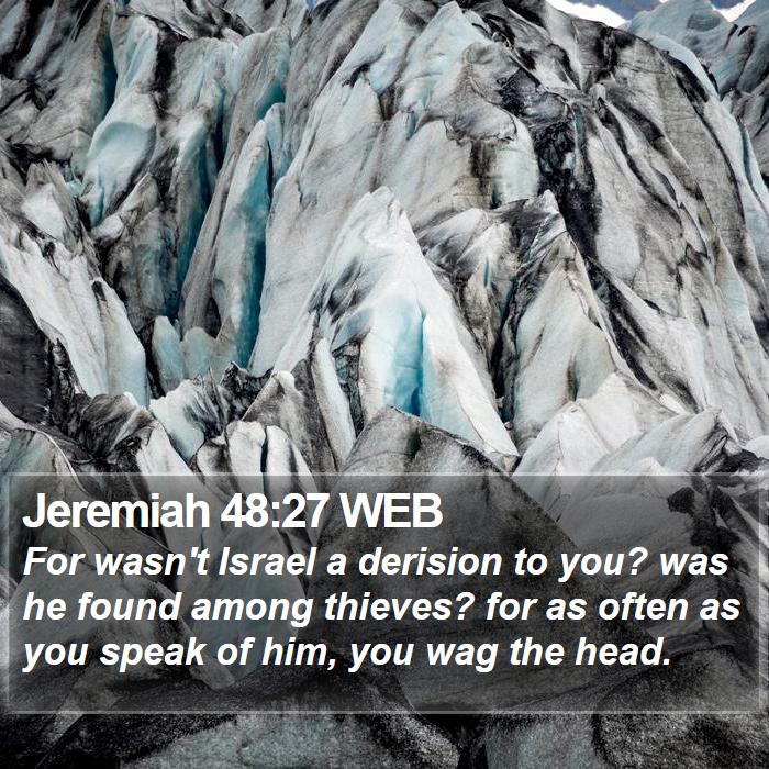 Jeremiah 48:27 WEB Bible Study