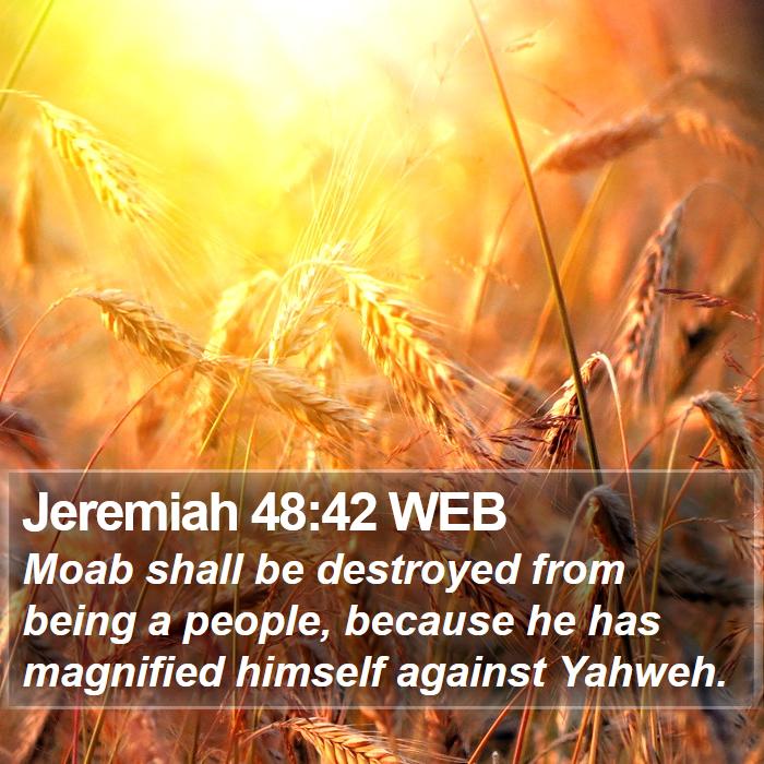 Jeremiah 48:42 WEB Bible Study