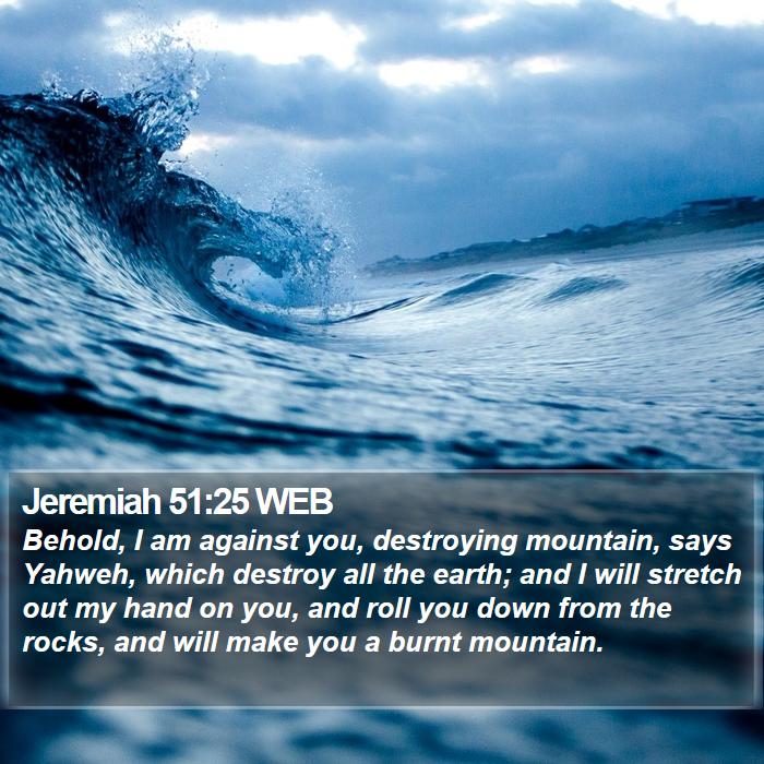 Jeremiah 51:25 WEB Bible Study