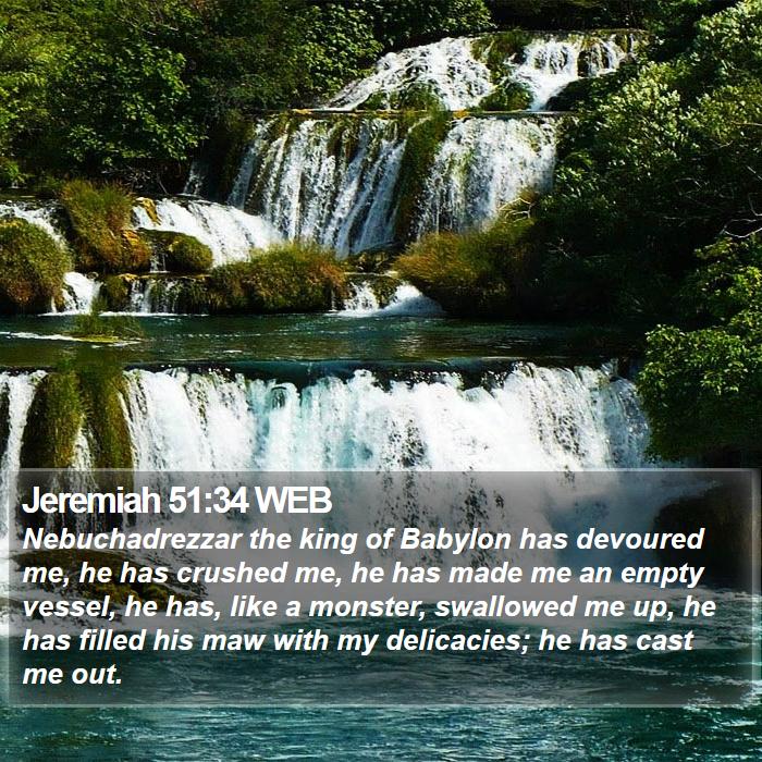 Jeremiah 51:34 WEB Bible Study