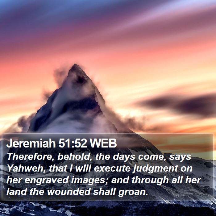 Jeremiah 51:52 WEB Bible Study