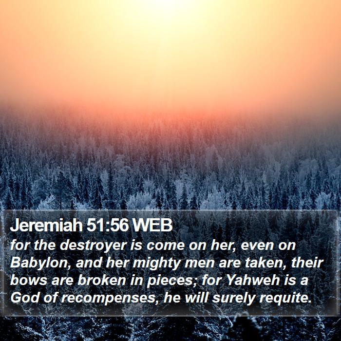 Jeremiah 51:56 WEB Bible Study