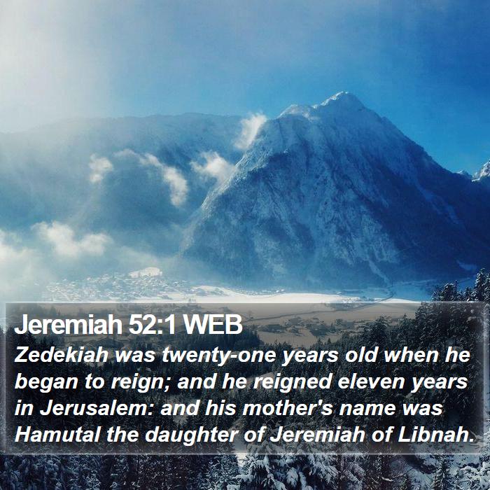 Jeremiah 52:1 WEB Bible Study