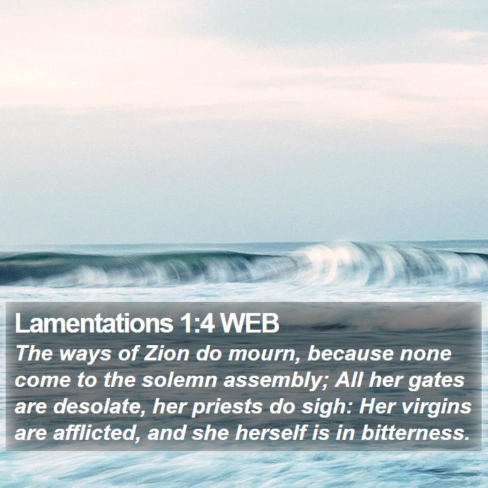 Lamentations 1:4 WEB Bible Study