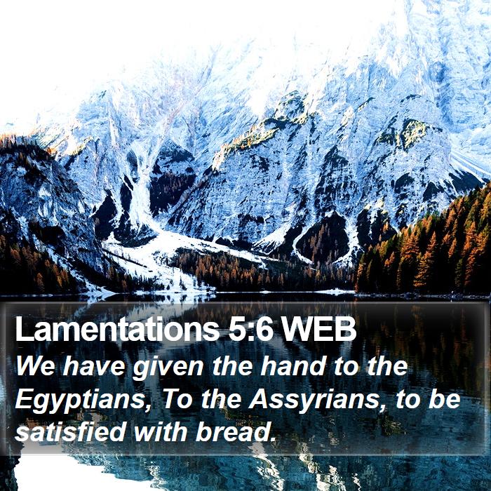 Lamentations 5:6 WEB Bible Study