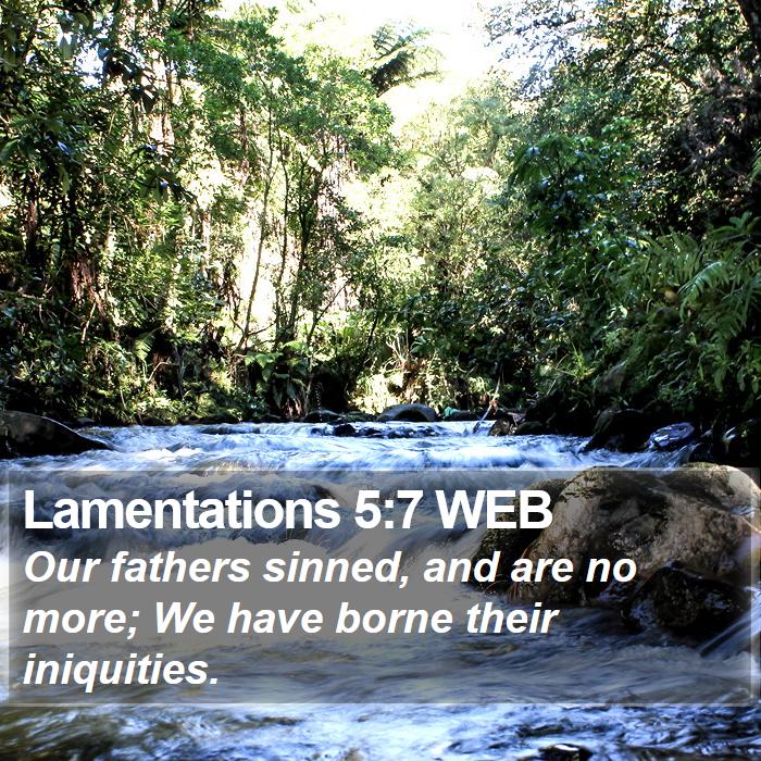 Lamentations 5:7 WEB Bible Study