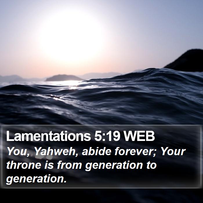 Lamentations 5:19 WEB Bible Study