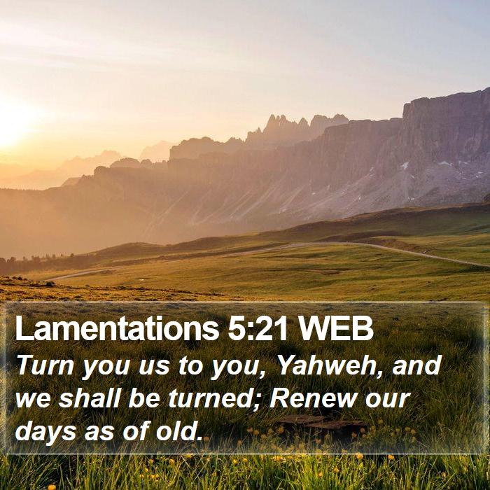 Lamentations 5:21 WEB Bible Study