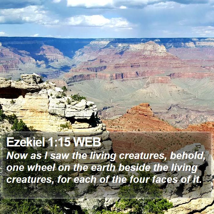 Ezekiel 1:15 WEB Bible Study