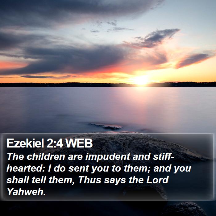 Ezekiel 2:4 WEB Bible Study