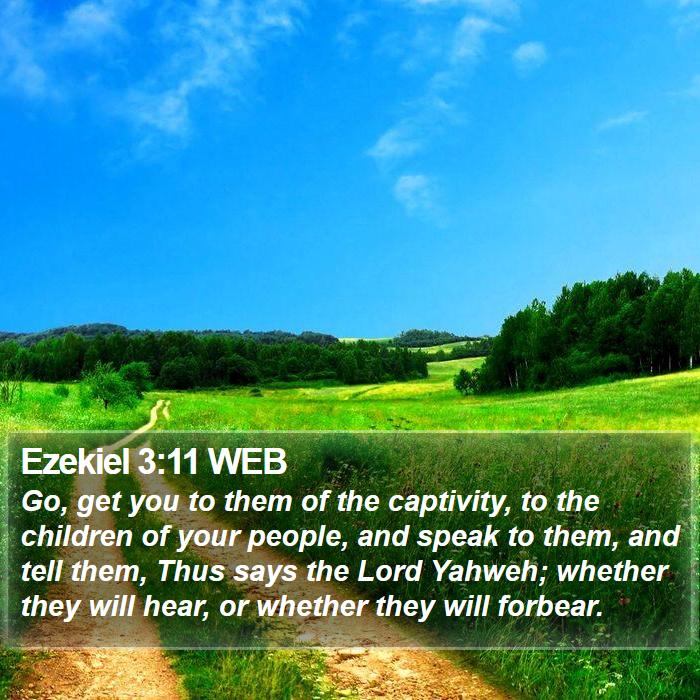 Ezekiel 3:11 WEB Bible Study