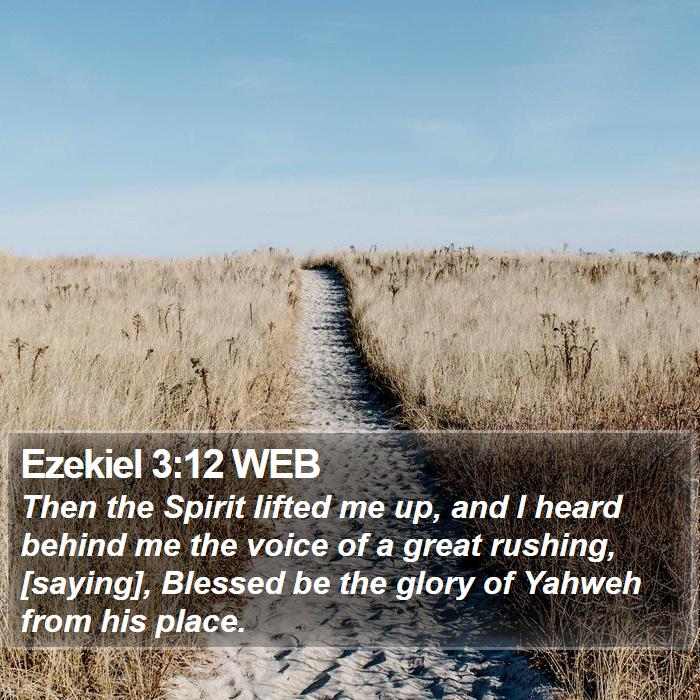 Ezekiel 3:12 WEB Bible Study