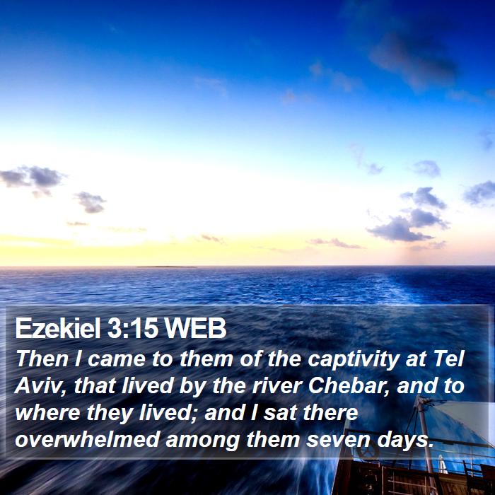 Ezekiel 3:15 WEB Bible Study