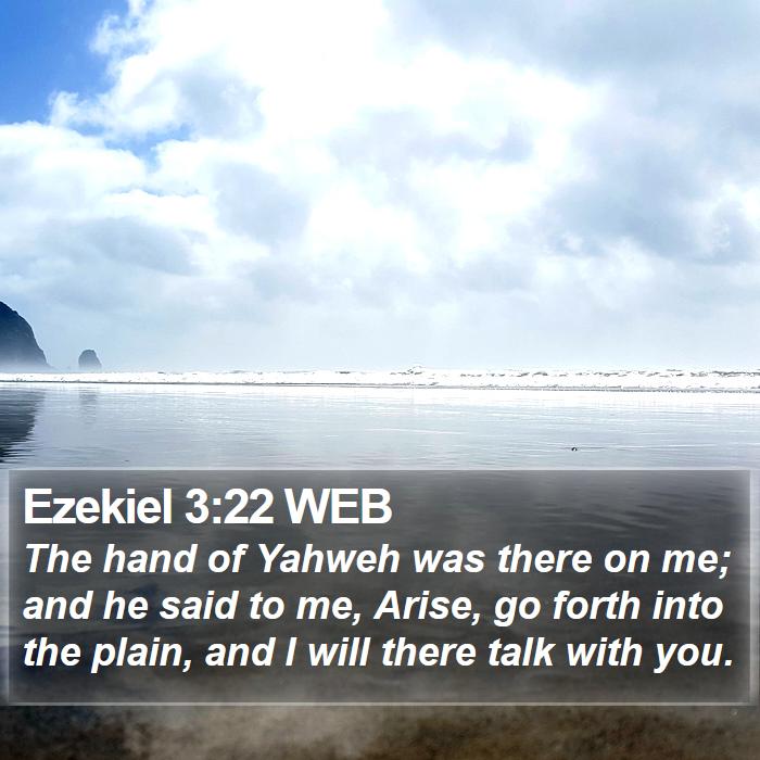 Ezekiel 3:22 WEB Bible Study