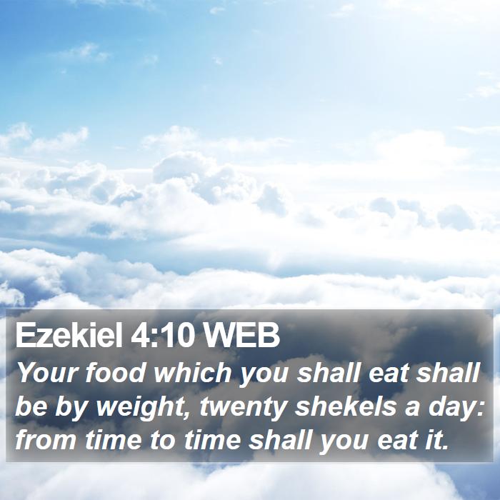 Ezekiel 4:10 WEB Bible Study