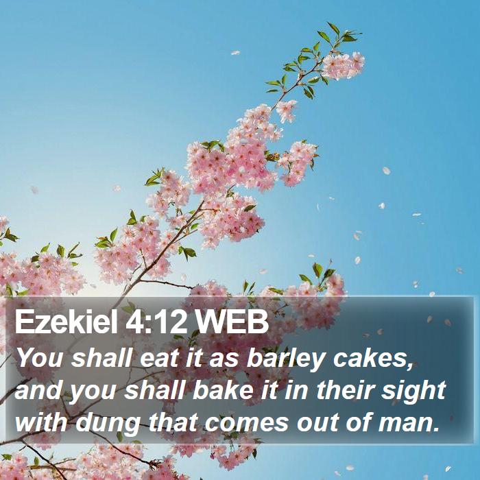 Ezekiel 4:12 WEB Bible Study