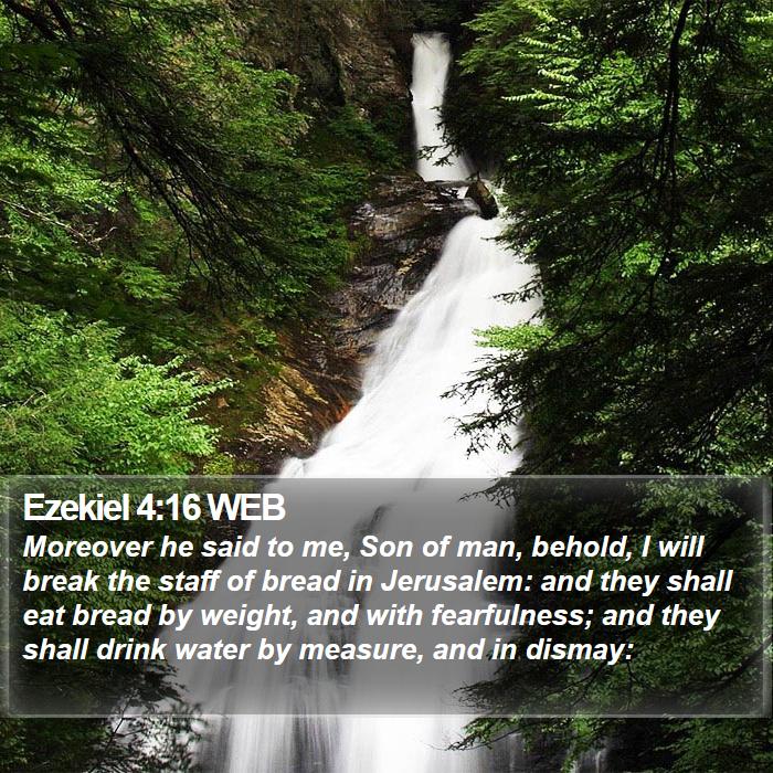 Ezekiel 4:16 WEB Bible Study