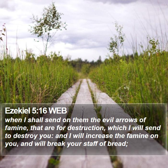 Ezekiel 5:16 WEB Bible Study