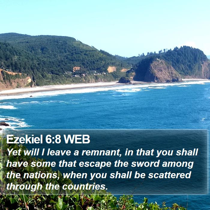 Ezekiel 6:8 WEB Bible Study